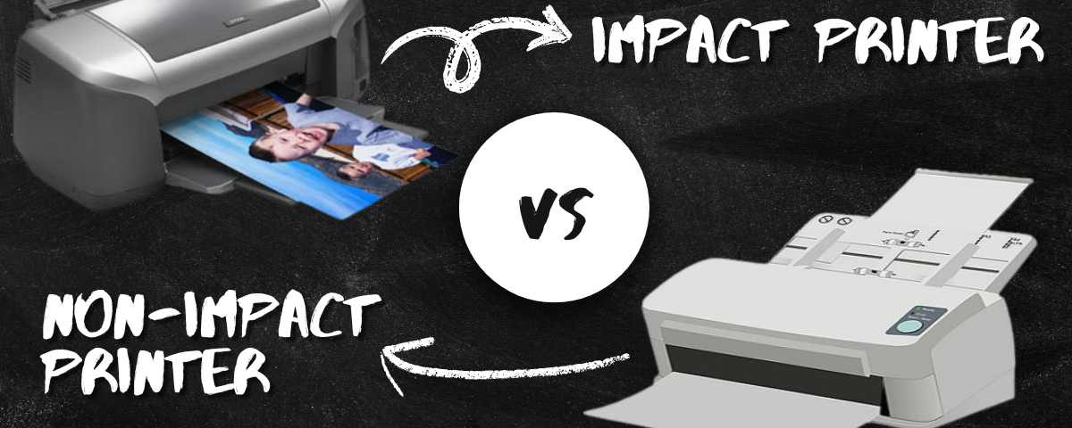 what is impact & non impact printer