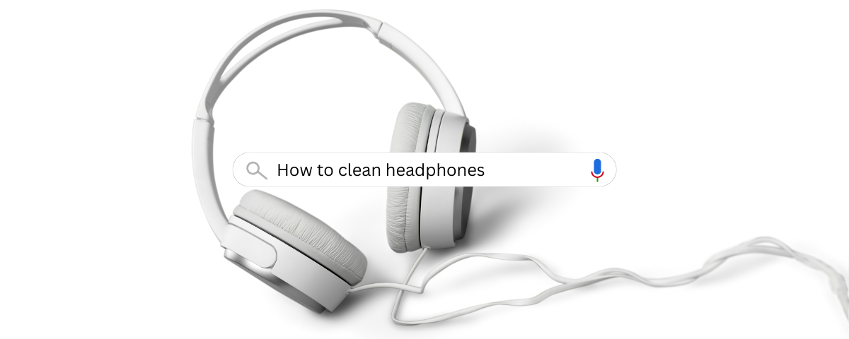 how to clean headphones - Hafeez Center Blogs